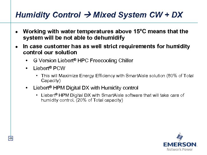 Humidity Control Mixed System CW + DX l l Working with water temperatures above