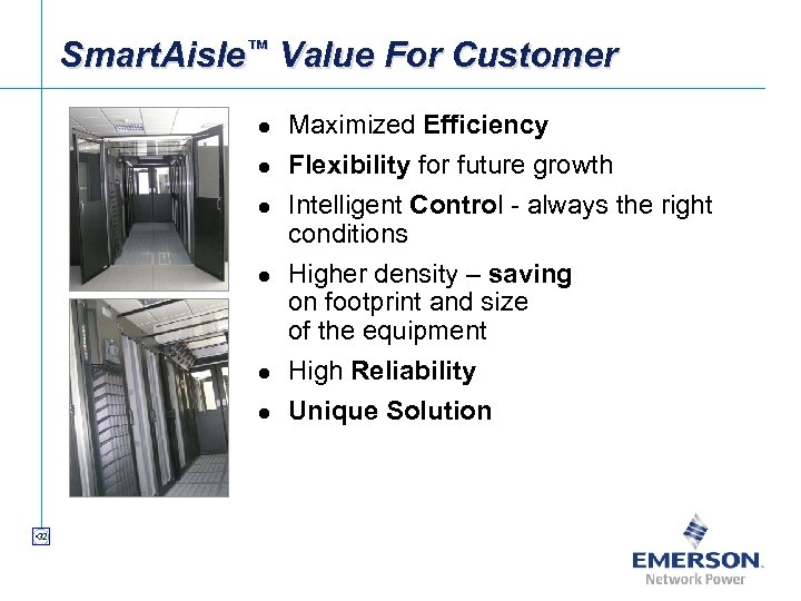 Smart. Aisle™ Value For Customer l l l • 32 Maximized Efficiency Flexibility for