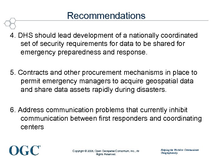 Recommendations 4. DHS should lead development of a nationally coordinated set of security requirements