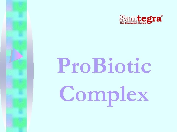 Pro. Biotic Complex 