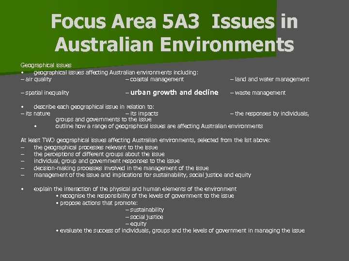 Focus Area 5 A 3 Issues in Australian Environments Geographical issues • geographical issues