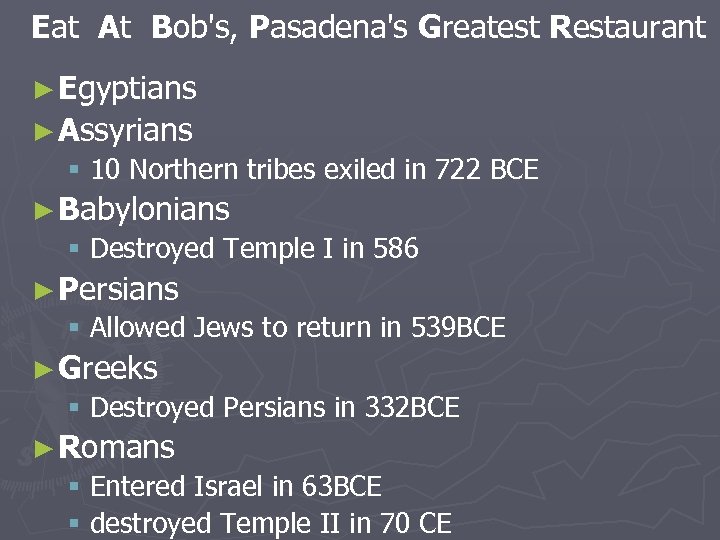 Eat At Bob's, Pasadena's Greatest Restaurant ► Egyptians ► Assyrians § 10 Northern tribes