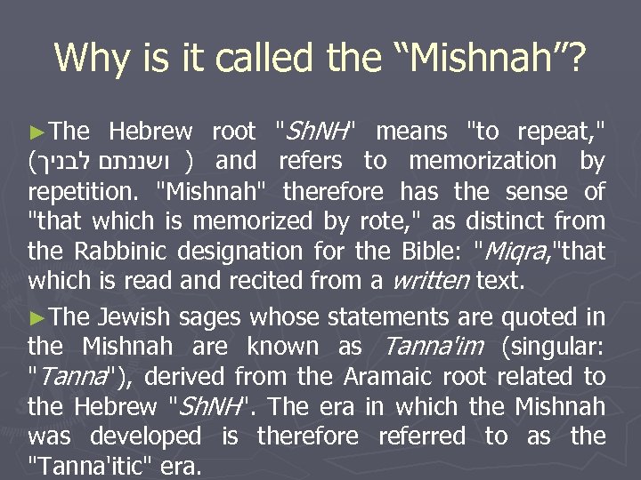 Why is it called the “Mishnah”? Hebrew root 
