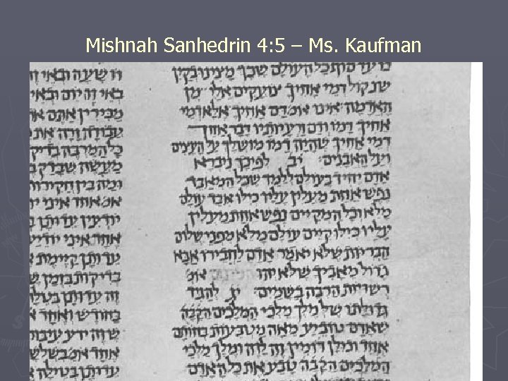 Mishnah Sanhedrin 4: 5 – Ms. Kaufman 