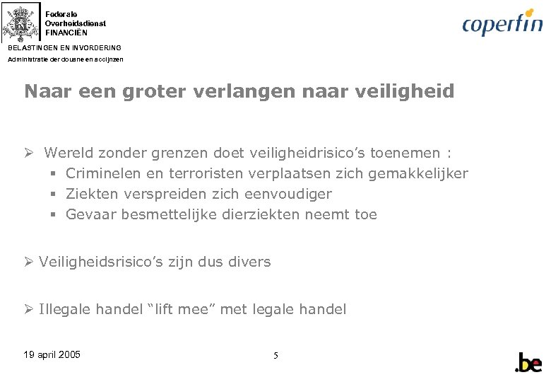 Federale Overheidsdienst FINANCIËN BELASTINGEN EN INVORDERING ...