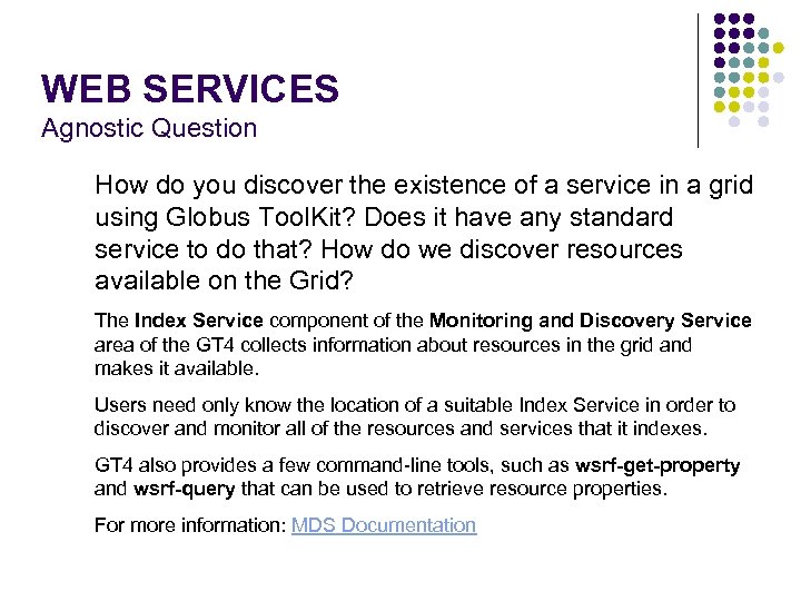 WEB SERVICES Agnostic Question How do you discover the existence of a service in