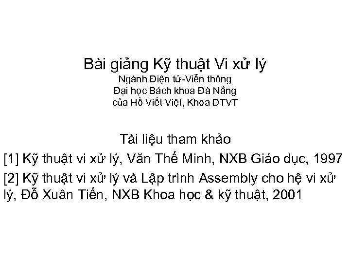 Bài giảng Kỹ thuật Vi xử lý Ngành Điện tử-Viễn thông Đại học Bách