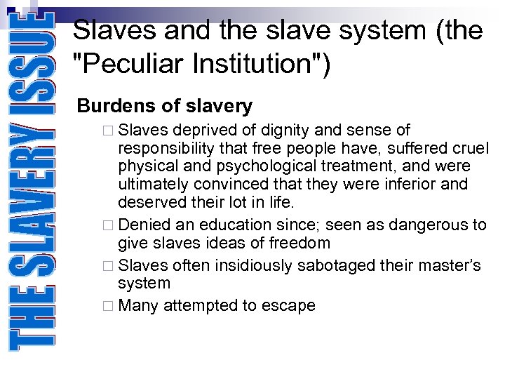 Slaves and the slave system (the 