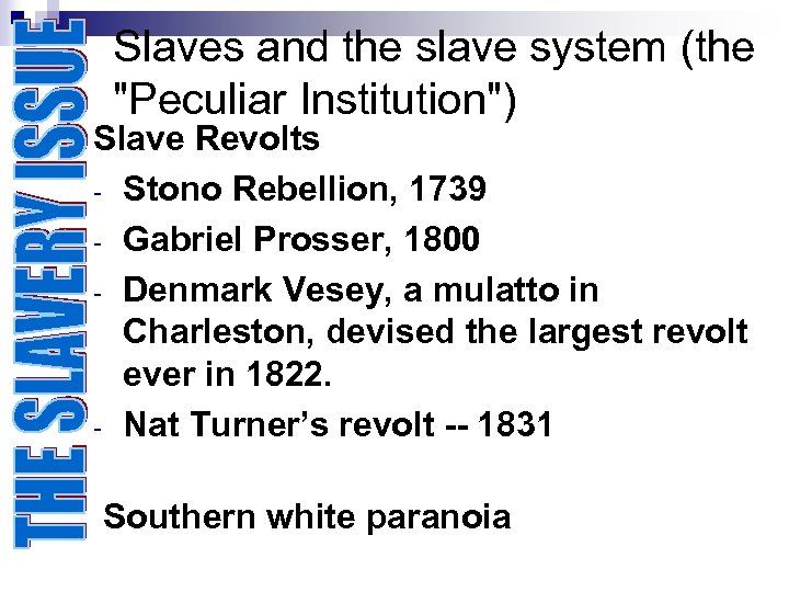 Slaves and the slave system (the 