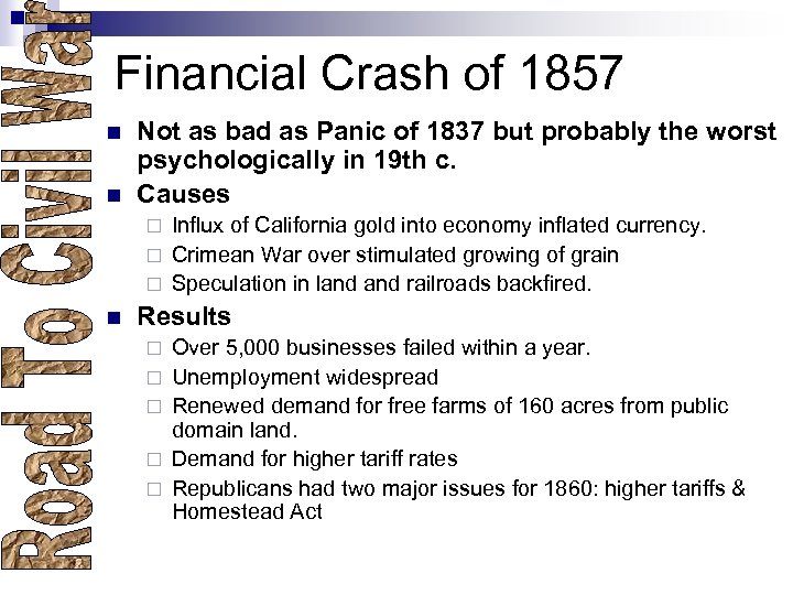 Financial Crash of 1857 n n Not as bad as Panic of 1837 but