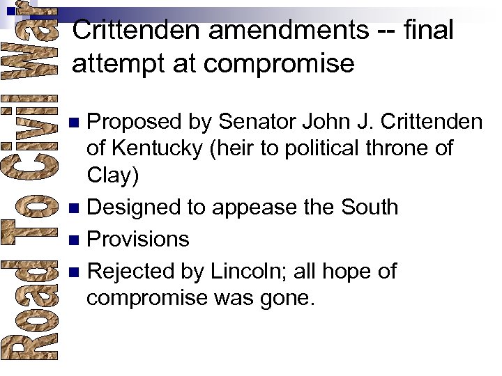 Crittenden amendments -- final attempt at compromise Proposed by Senator John J. Crittenden of