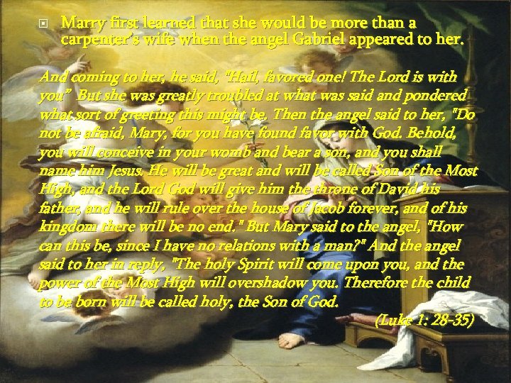  Marry first learned that she would be more than a carpenter’s wife when