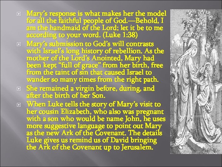  Mary’s response is what makes her the model for all the faithful people