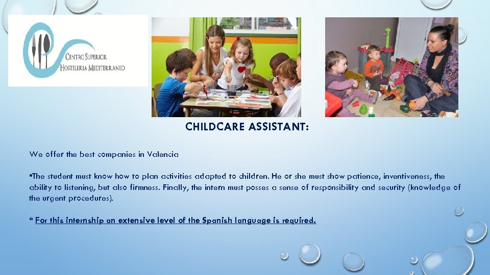 CHILDCARE ASSISTANT: We offer the best companies in Valencia • The student must know