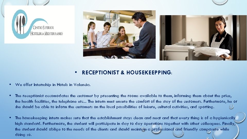  • RECEPTIONIST & HOUSEKEEPPING: • We offer Internship in Hotels in Valencia. •