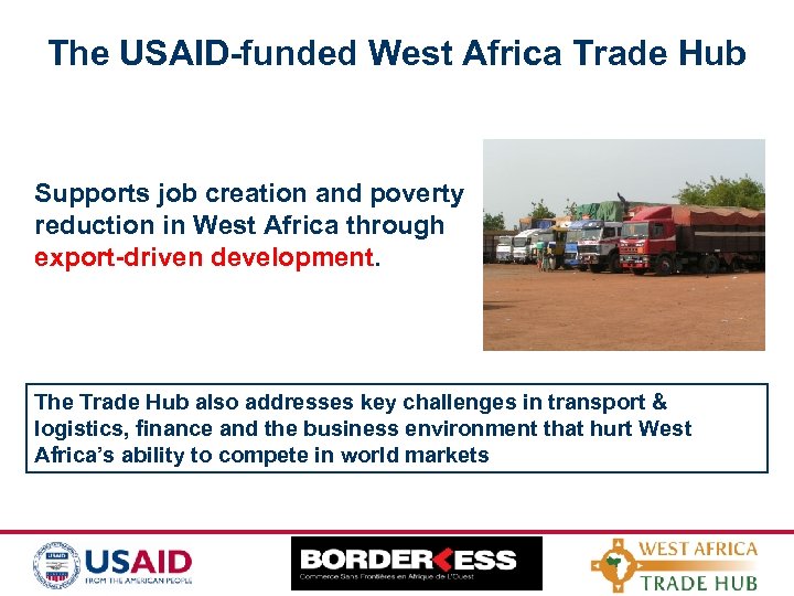The USAID-funded West Africa Trade Hub Supports job creation and poverty reduction in West