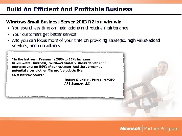 Build An Efficient And Profitable Business Windows Small Business Server 2003 R 2 is