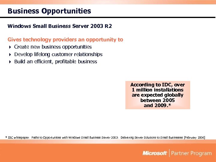 Business Opportunities Windows Small Business Server 2003 R 2 Gives technology providers an opportunity