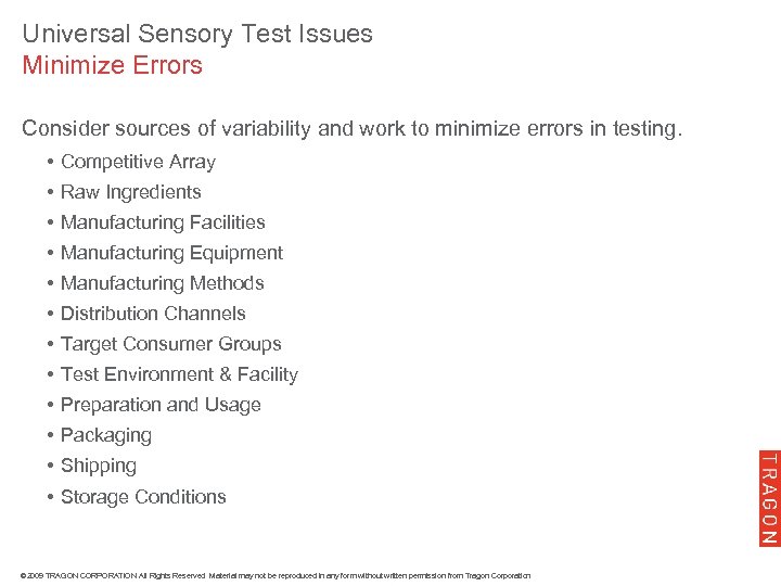 Universal Sensory Test Issues Minimize Errors Consider sources of variability and work to minimize