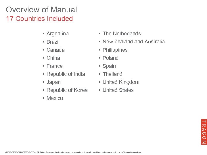 Overview of Manual 17 Countries Included • Argentina • The Netherlands • Brazil •