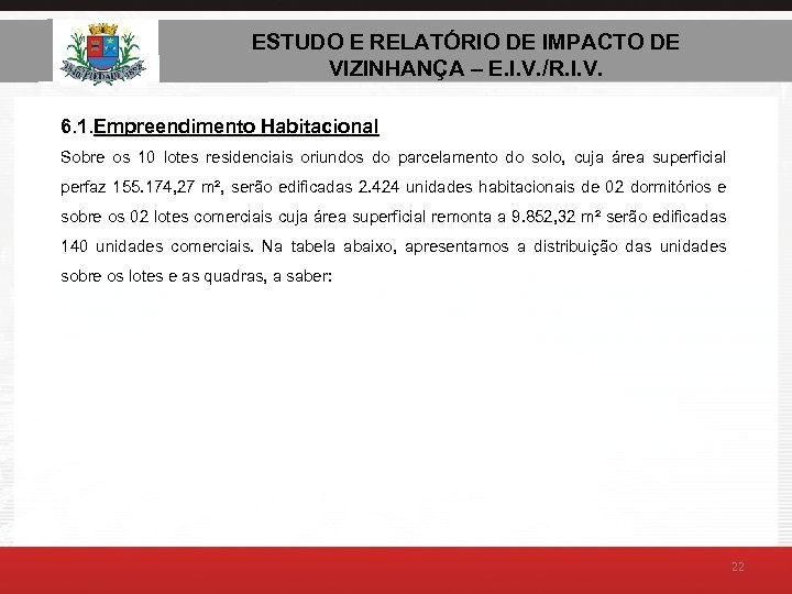 ESTUDO E RELATÓRIO DE AMBIENTAL – E. I. V. ESTUDO DE IMPACTO DE VIZINHANÇA