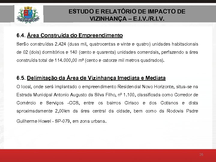 ESTUDO E RELATÓRIO DE AMBIENTAL – E. I. V. ESTUDO DE IMPACTO DE VIZINHANÇA