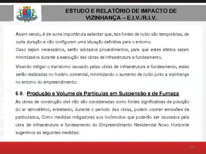 ESTUDO E RELATÓRIO DE AMBIENTAL – E. I. V. ESTUDO DE IMPACTO DE VIZINHANÇA