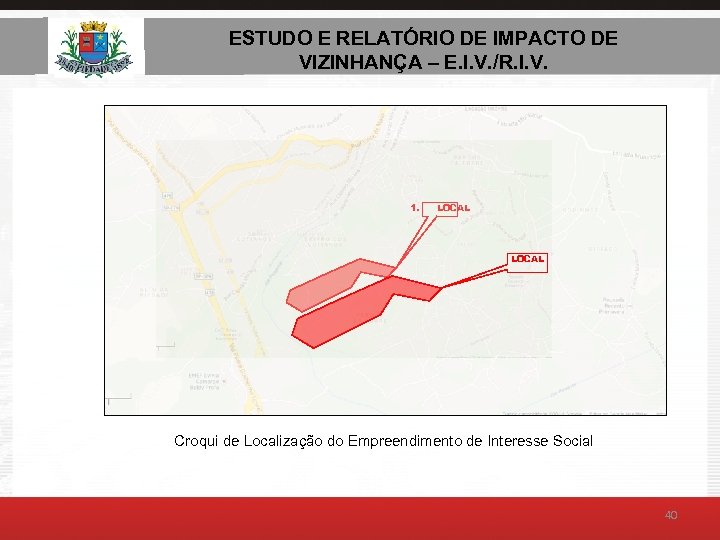 ESTUDO E RELATÓRIO DE AMBIENTAL – E. I. V. ESTUDO DE IMPACTO DE VIZINHANÇA