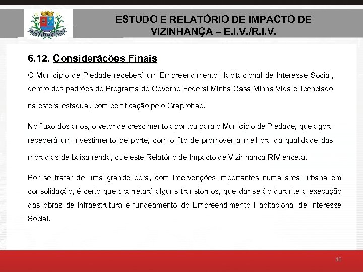 ESTUDO E RELATÓRIO DE AMBIENTAL – E. I. V. ESTUDO DE IMPACTO DE VIZINHANÇA