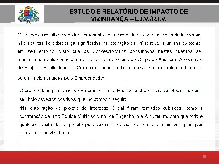 ESTUDO E RELATÓRIO DE AMBIENTAL – E. I. V. ESTUDO DE IMPACTO DE VIZINHANÇA