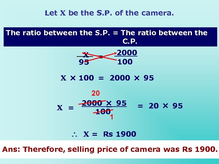 Let x be the S. P. of the camera. The ratio between the S.
