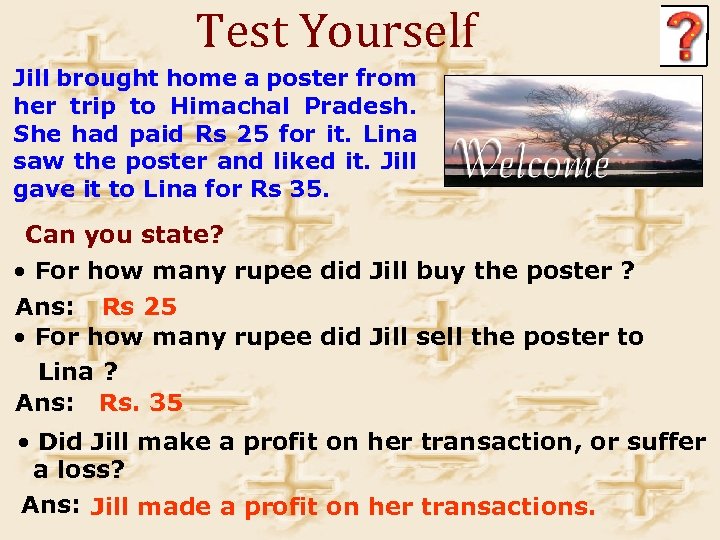 Test Yourself Jill brought home a poster from her trip to Himachal Pradesh. She