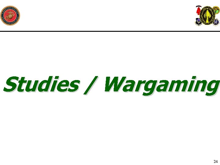 Studies / Wargaming 24 