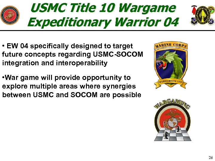 USMC Title 10 Wargame Expeditionary Warrior 04 • EW 04 specifically designed to target