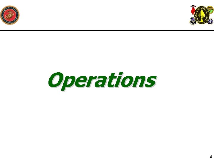 Operations 6 