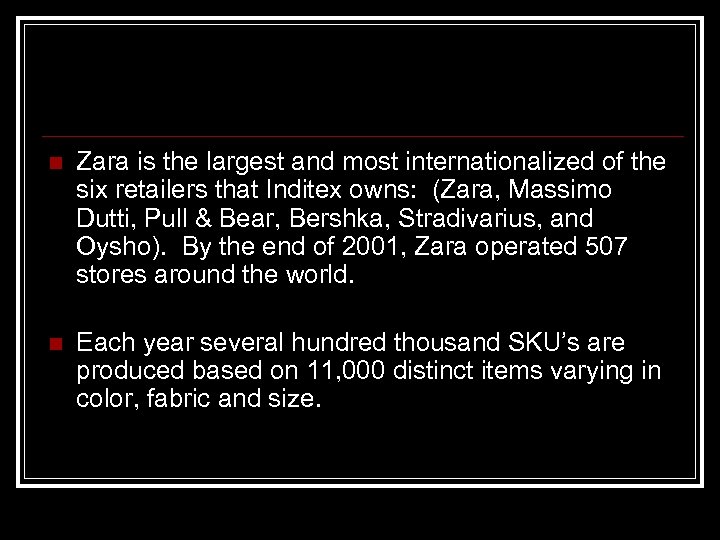 n Zara is the largest and most internationalized of the six retailers that Inditex