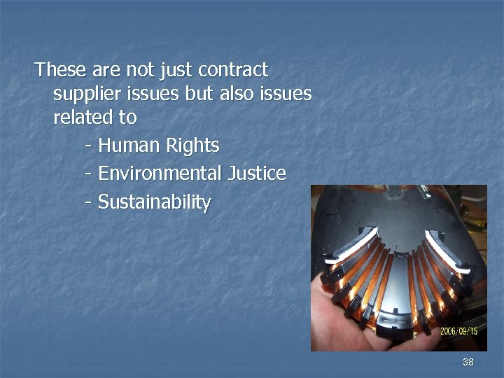These are not just contract supplier issues but also issues related to - Human