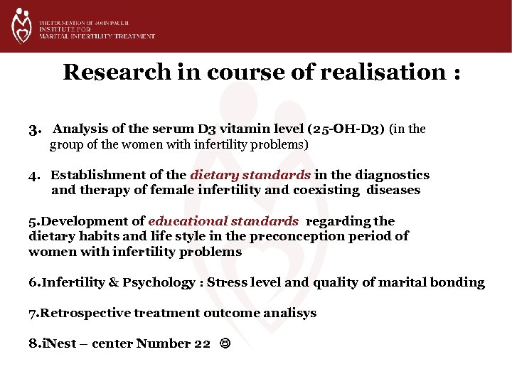 Research in course of realisation : 3. Analysis of the serum D 3 vitamin