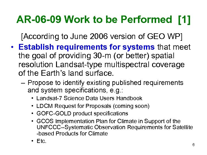 AR-06 -09 Work to be Performed [1] [According to June 2006 version of GEO