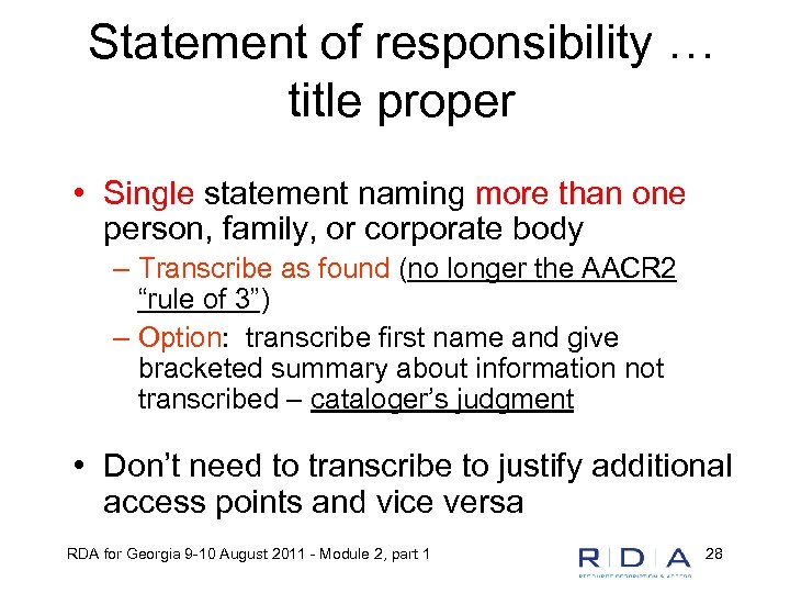 Statement of responsibility … title proper • Single statement naming more than one person,
