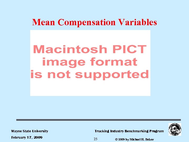Mean Compensation Variables Wayne State University February 17, 2009 Trucking Industry Benchmarking Program 25