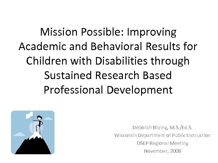 Mission Possible: Improving Academic and Behavioral Results for Children with Disabilities through Sustained Research