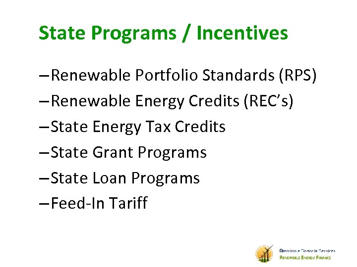 State Programs / Incentives – Renewable Portfolio Standards (RPS) – Renewable Energy Credits (REC’s)
