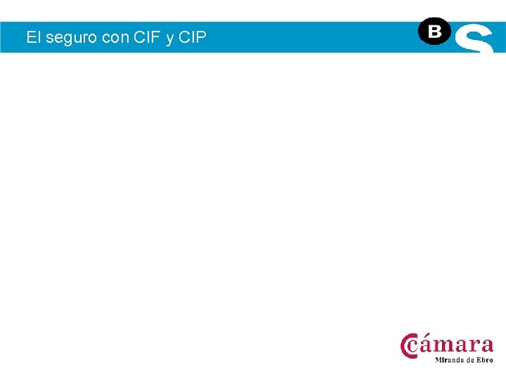 El seguro con CIF y CIP 