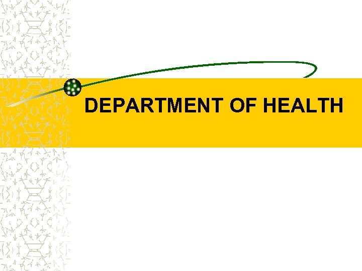 DEPARTMENT OF HEALTH 
