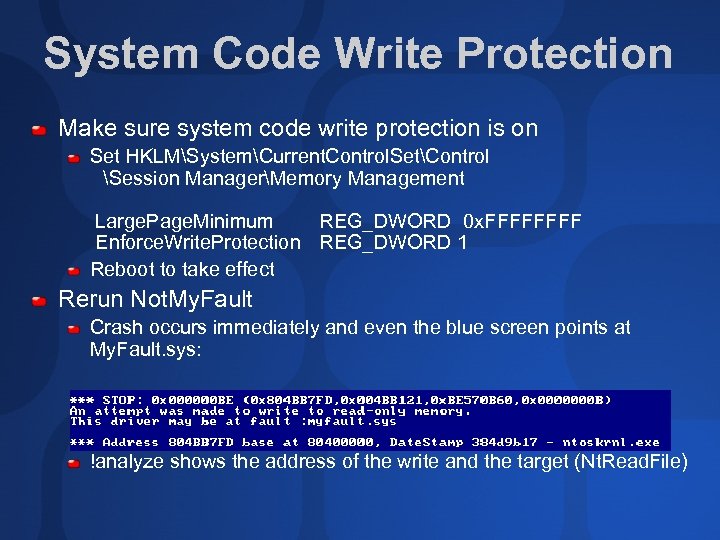 System Code Write Protection Make sure system code write protection is on Set HKLMSystemCurrent.