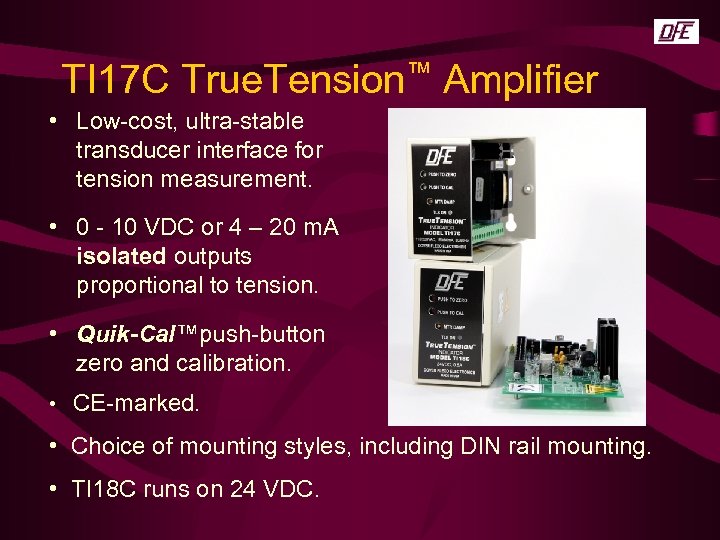 TI 17 C True. Tension™ Amplifier • Low-cost, ultra-stable transducer interface for tension measurement.