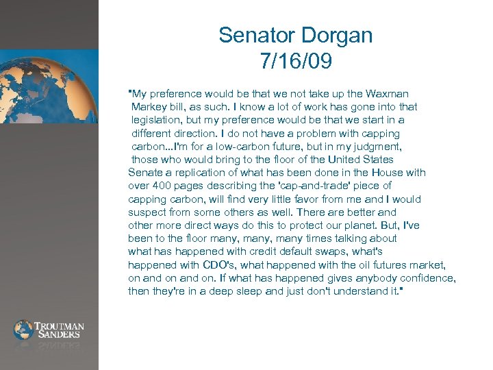 Senator Dorgan 7/16/09 
