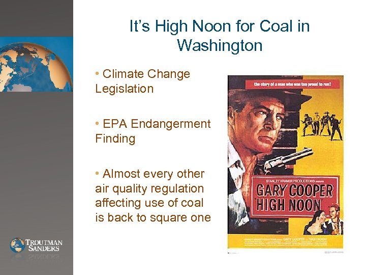 It’s High Noon for Coal in Washington • Climate Change Legislation • EPA Endangerment