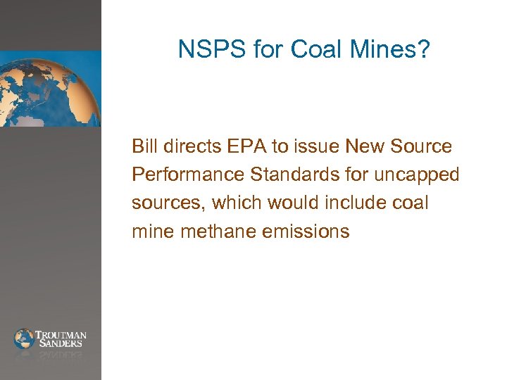 NSPS for Coal Mines? Bill directs EPA to issue New Source Performance Standards for